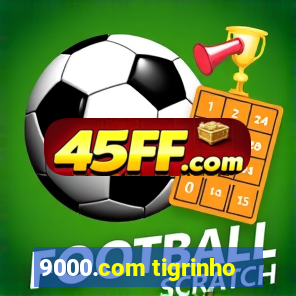 9000.com tigrinho